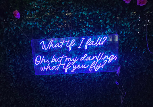 Custom Neon Sign LED Flex – What If I fall - Northernlightstore
