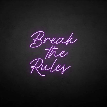 'Break the rules' neon sign - Northernlightstore - neon lights