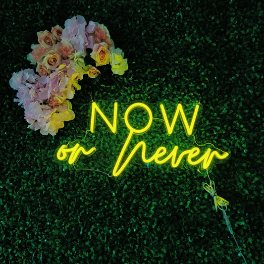 "Now or Never" Neon sign - Northernlightstore - neon lights